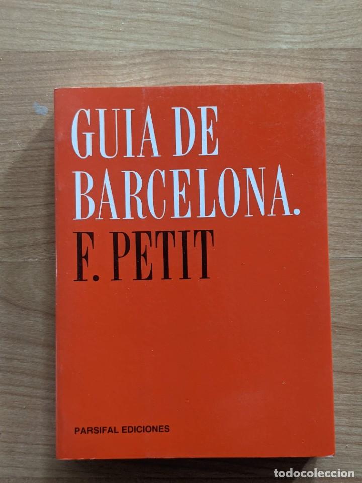 Libros: GU&Iacute;A DE BARCELONA F. PETIT
