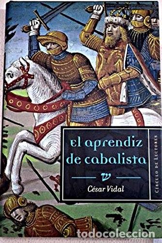 Libros: EL APRENDIZ DE CABALISTA - VIDAL, C&Eacute;SAR - Foto 1