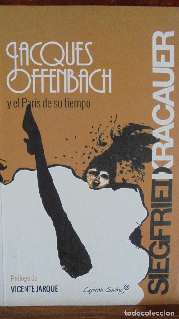 Libros: JACQUES OFFENBACH y el Par&iacute;s de su tiempo. - SIEGFRIED KRACAUER - Foto 1
