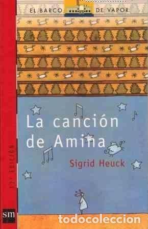 Libros: Canci&Atilde; n de Amina - Heuck, Sigrid - Foto 1