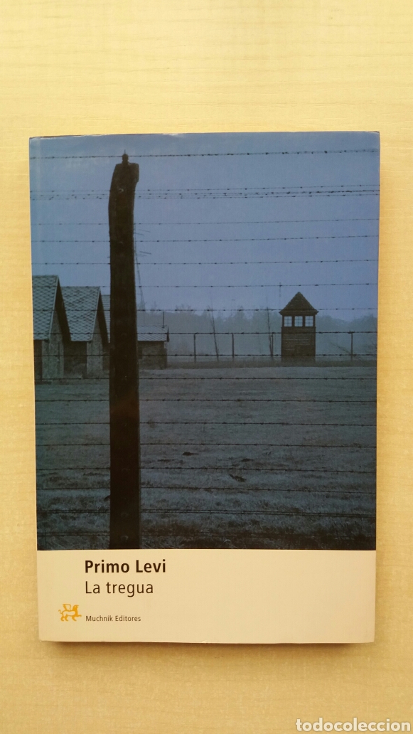 Libros: La tregua. Primo Levi. Muchnik Editores, primera edici&oacute;n, 2001. - Foto 1