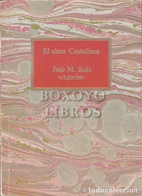 Libros: AZOR&Iacute;N [J. Mart&iacute;nez Ruiz]. El alma castellana - Foto 1