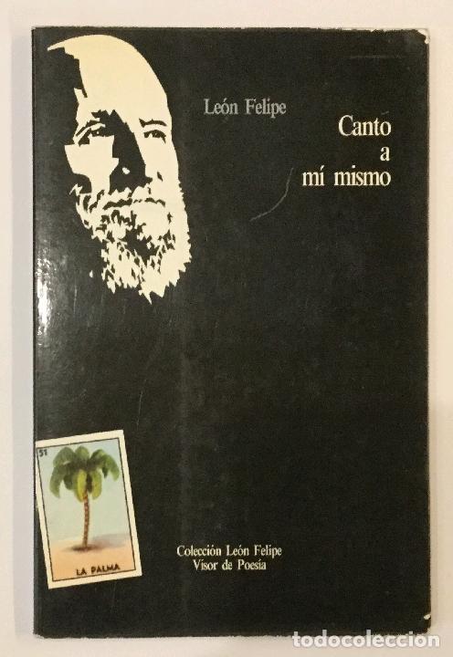 Libros: FELIPE, Le&oacute;n - Canto a m&iacute; mismo. - Foto 2