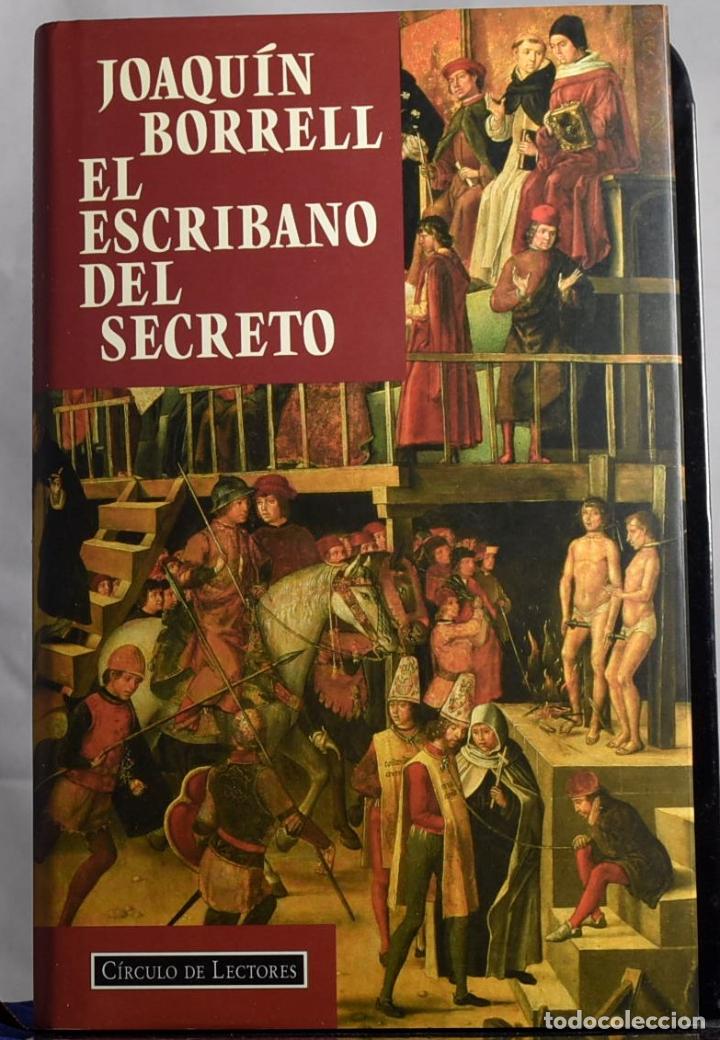 Libros: EL ESCRIBANO DEL SECRETO - BORRELL, JOAQU&Iacute;N - Foto 1