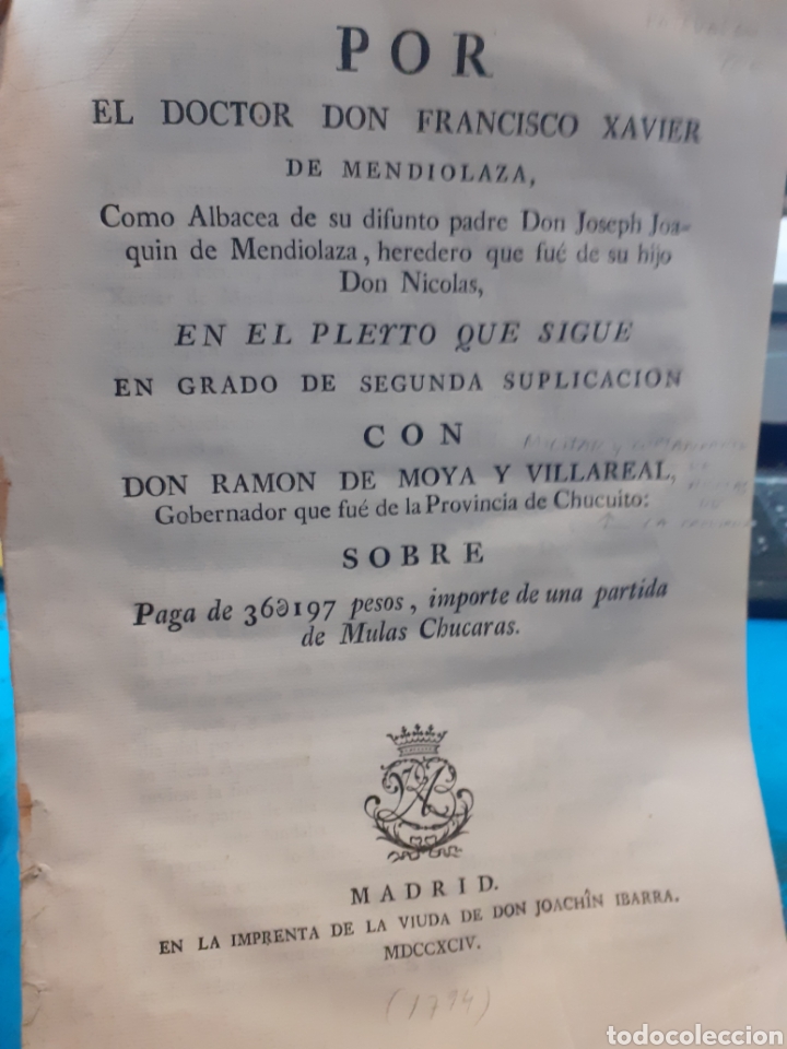 Livres: POR EL DOCTOR DON FRANCISCO XAVIER DE MENDIOLAZA, EN EL PLEYTO QUE SIGUE EN GRADO DE SEGUNDA SUPLICA