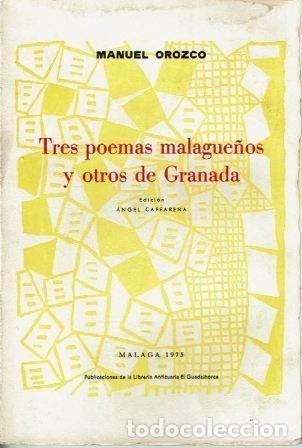 Libros: Tres poemas malague&ntilde;os y otros de Granada. - Manuel Orozco. - Foto 1