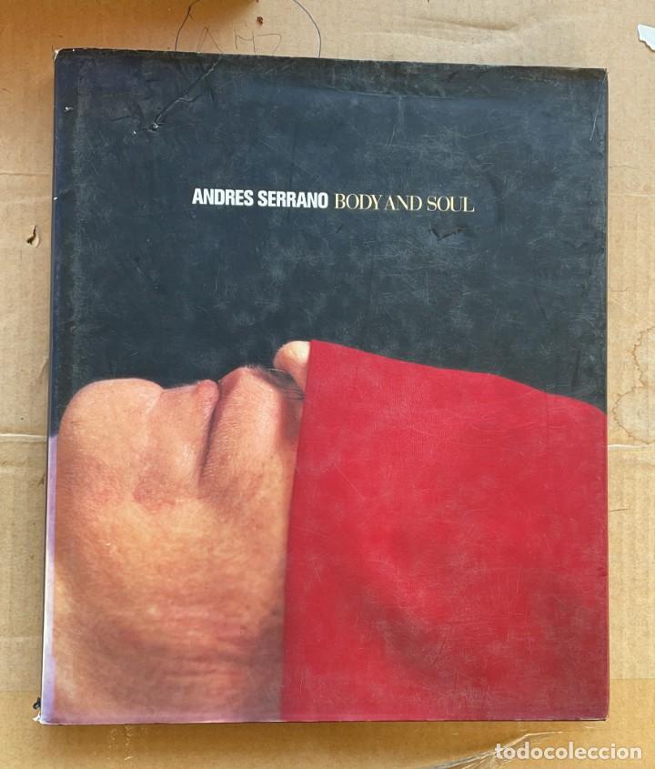 Libros: Body and soul - Serrano, Andres - Foto 1