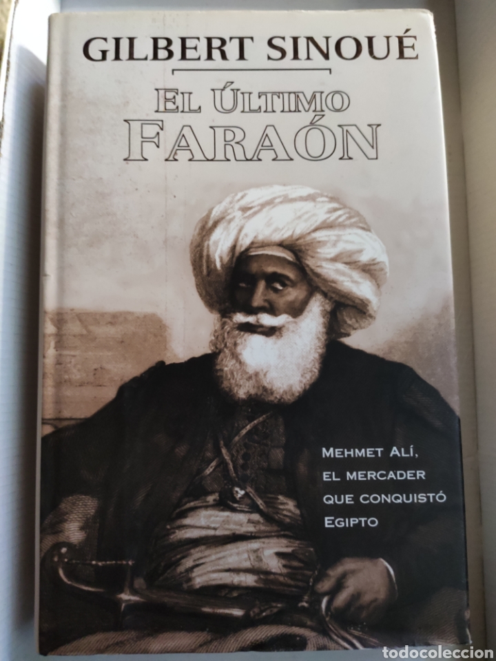 Libros: El &Uacute;ltimo Fara&oacute;n. Gilbert Sinou&eacute; - Foto 1