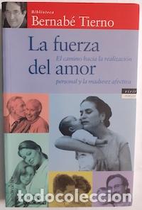 Libros: La fuerza del amor - Bernab&eacute; Tierno - Foto 1