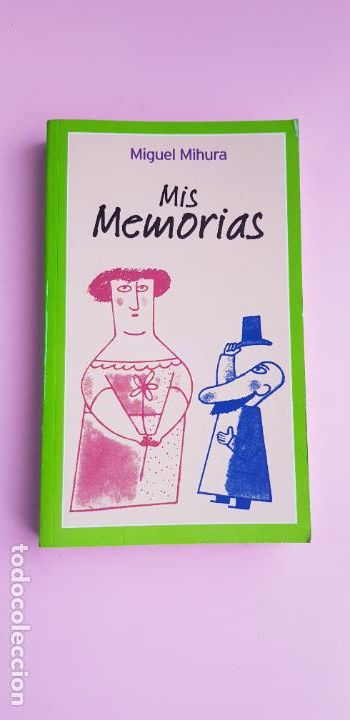 Livros em segunda m&atilde;o: LIBRO-MIS MEMORIAS-MIGUEL MIHURA-2003-EXCELENTE-VER FOTOS