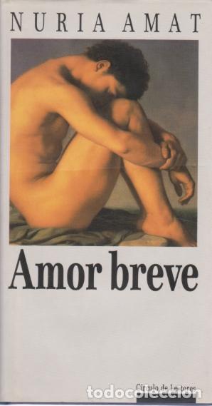 Libros: AMOR BREVE - NURIA AMAT - Foto 1