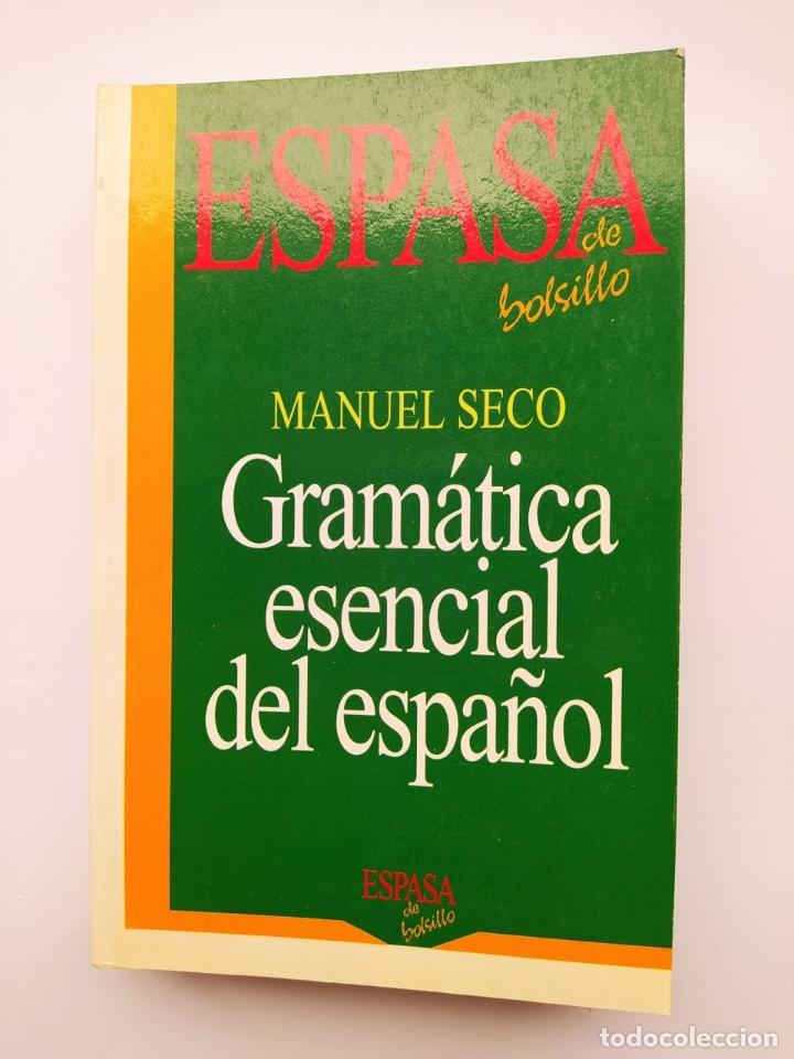 Libros: Gram&aacute;tica esencial del espa&ntilde;ol. - Manuel Seco. TDK603 - Foto 1