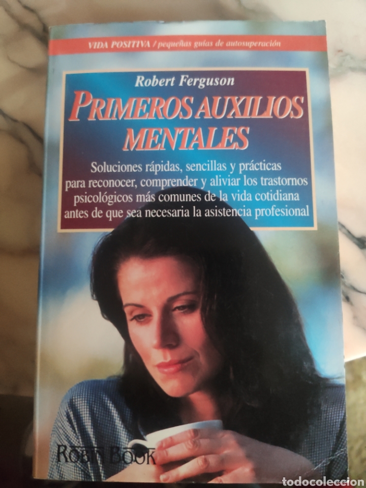 Libros: Primeros Auxilios Mentales. Robert Ferguson - Foto 1