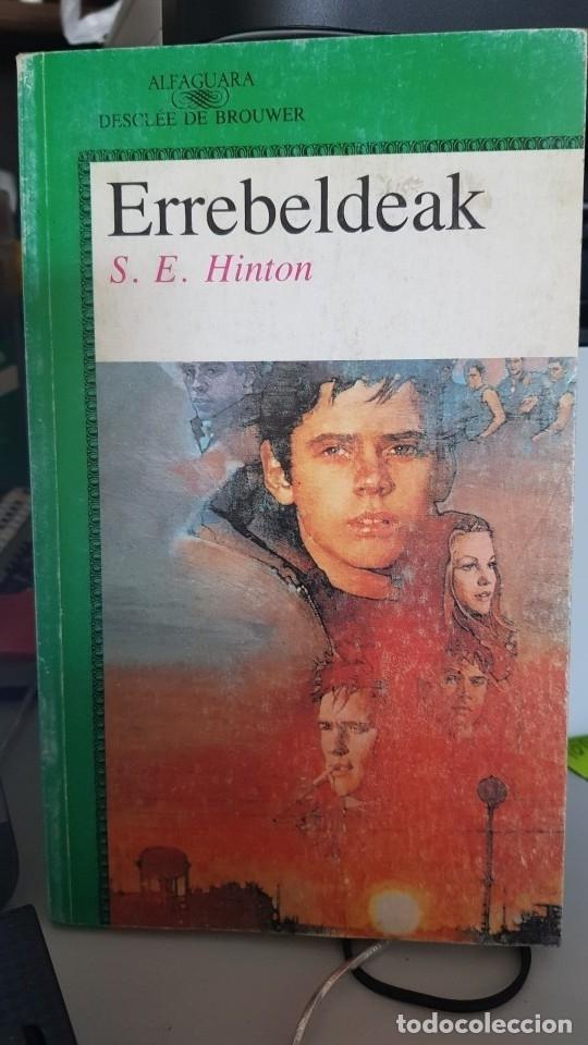 Libros: ERREBELDEAK - HINTON, S. E. - tdk43 - - Foto 1