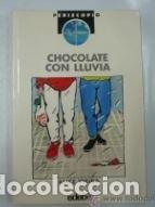 Libros: CHOCOLATE CON LLUVIA. ALICE VIEIRA. TDK146 - - Foto 1