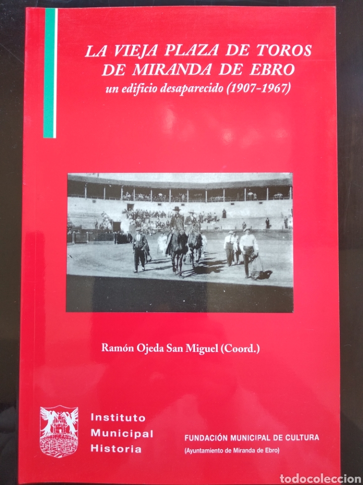Libros: La vieja plaza de toros de Miranda de Ebro - Foto 1