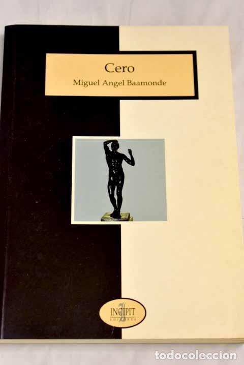 Libros: Cero.- Baamonde, Miguel &Aacute;ngel - Foto 1