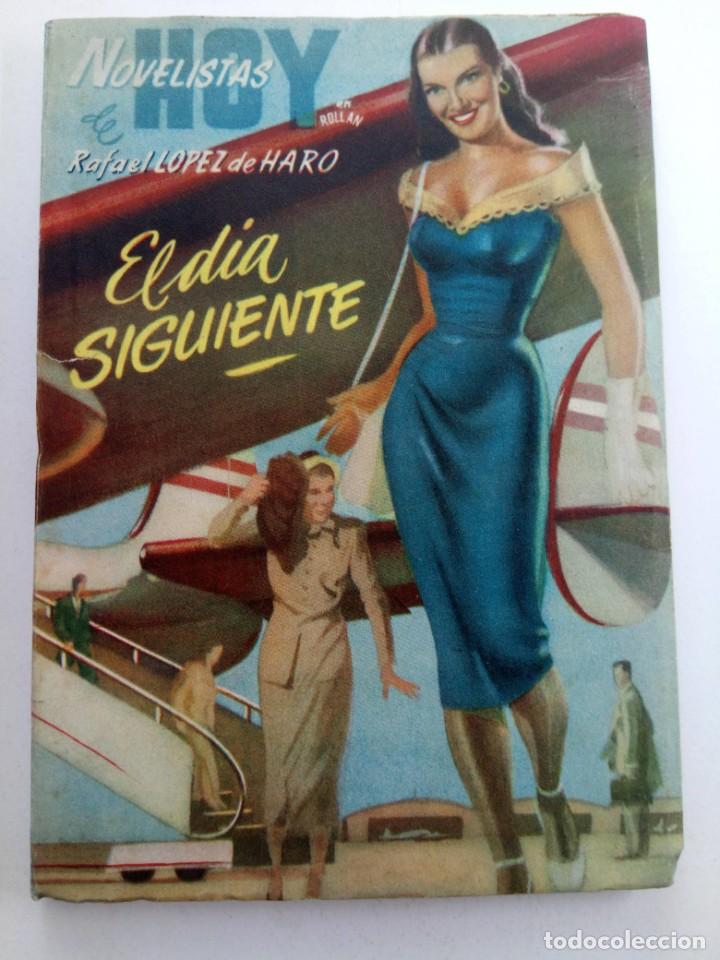 Libros: EL D&Iacute;A SIGUIENTE - RAFAEL L&Oacute;PEZ DE HARO - EDITORIAL ROLL&Aacute;N - Foto 1