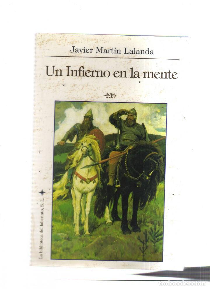 Libros: UN INFIERNO EN LA MENTE - JAVIER MARTIN LALANDA - Foto 1