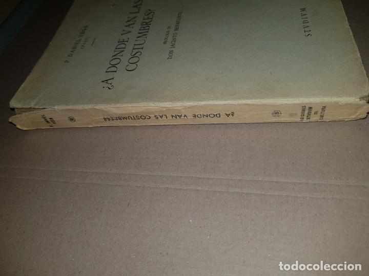 Libros: Libro. &iquest;A D&Oacute;NDE VAN LAS COSTUMBRES?. DANIEL VEGA. 1 EDICI&Oacute;N 1947 - Foto 2