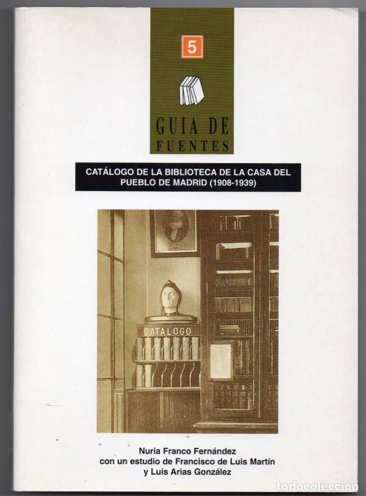 Libros: Cat&aacute;logo de la biblioteca de la Casa del Pueblo de Madrid (1908-1939). Gu&iacute;a de fuentes 5