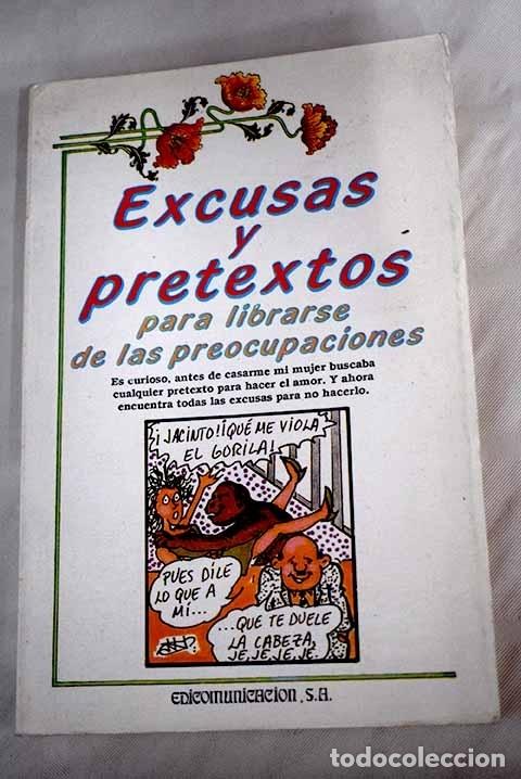 Libros: Excusas y pretextos para librarse de las preocupaciones.- Tapia Rodr&iacute;guez, Javier - Foto 1