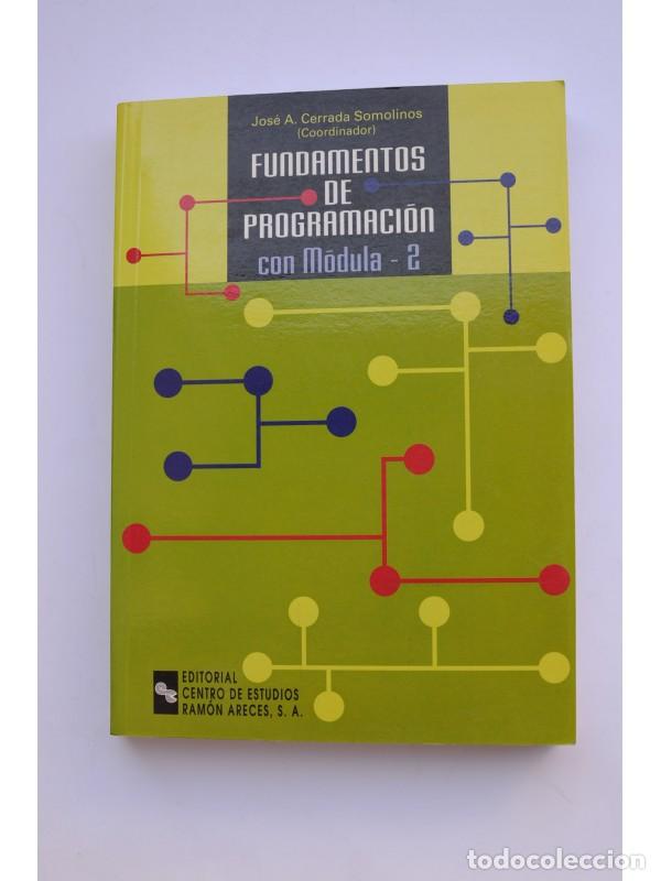 Libros: Fundamentos de programaci&oacute;n. Con Modula-2 - AUTORES VARIOS - Foto 1