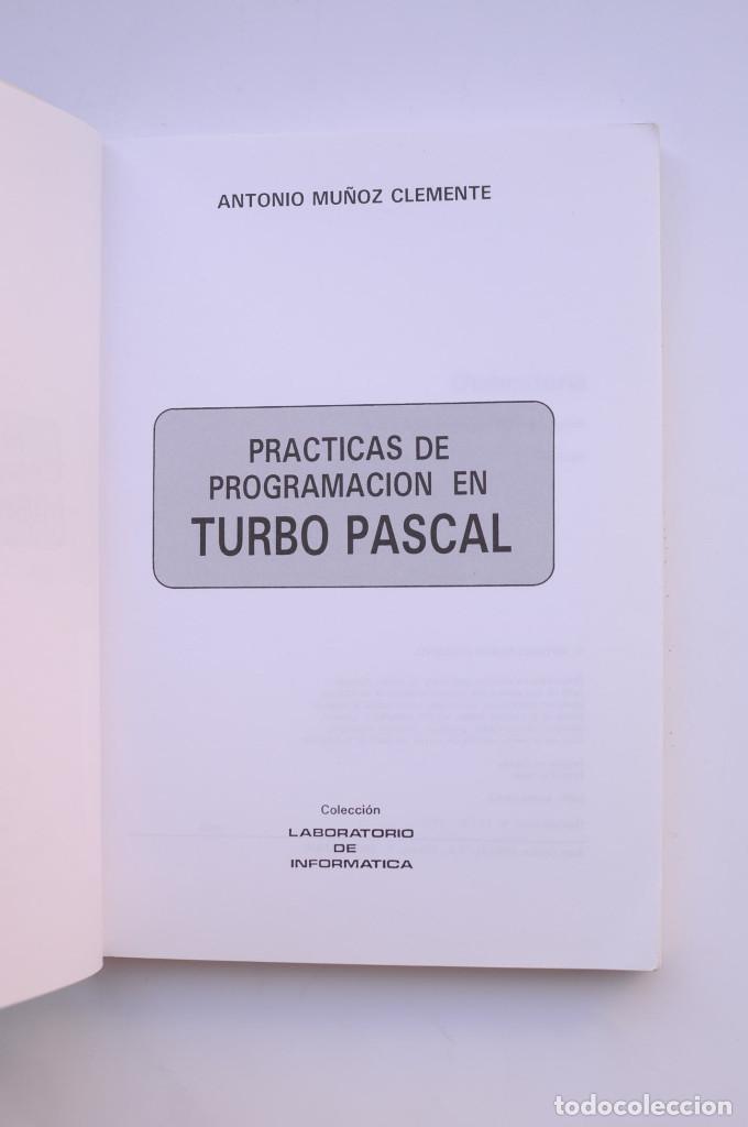 Libros: Pr&aacute;cticas de programaci&oacute;n en Turbo Pascal - MU&Ntilde;OZ CLEMENTE, Antonio - Foto 2
