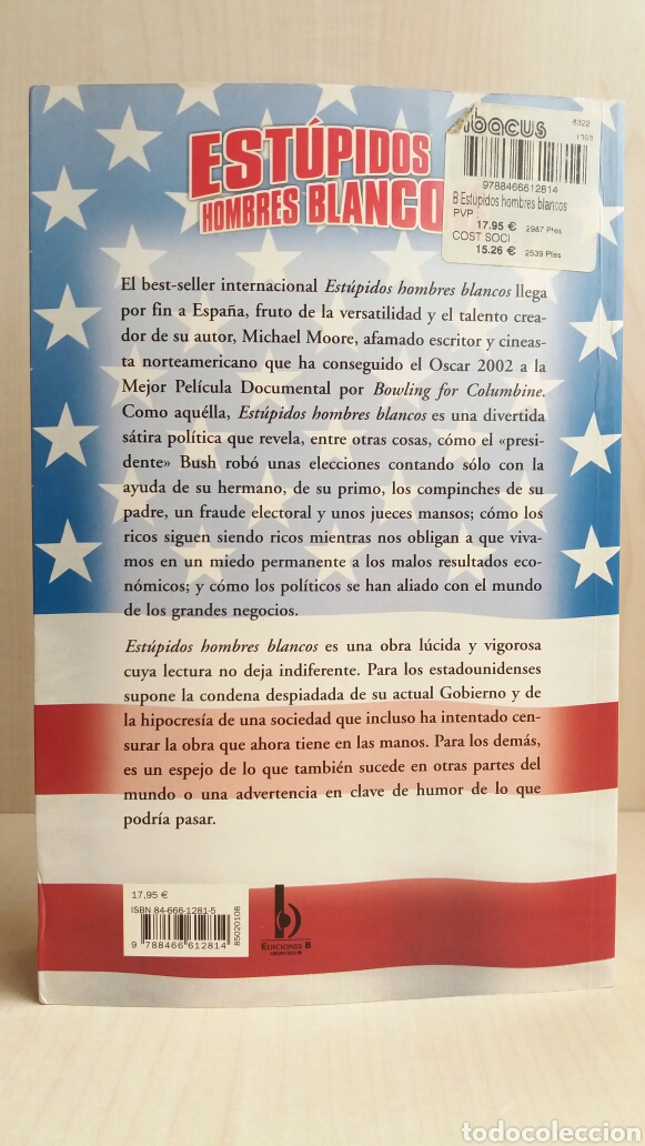 Libros: Est&uacute;pidos hombres blancos. Michael Moore. Ediciones B, primera edici&oacute;n, 2003. - Foto 4