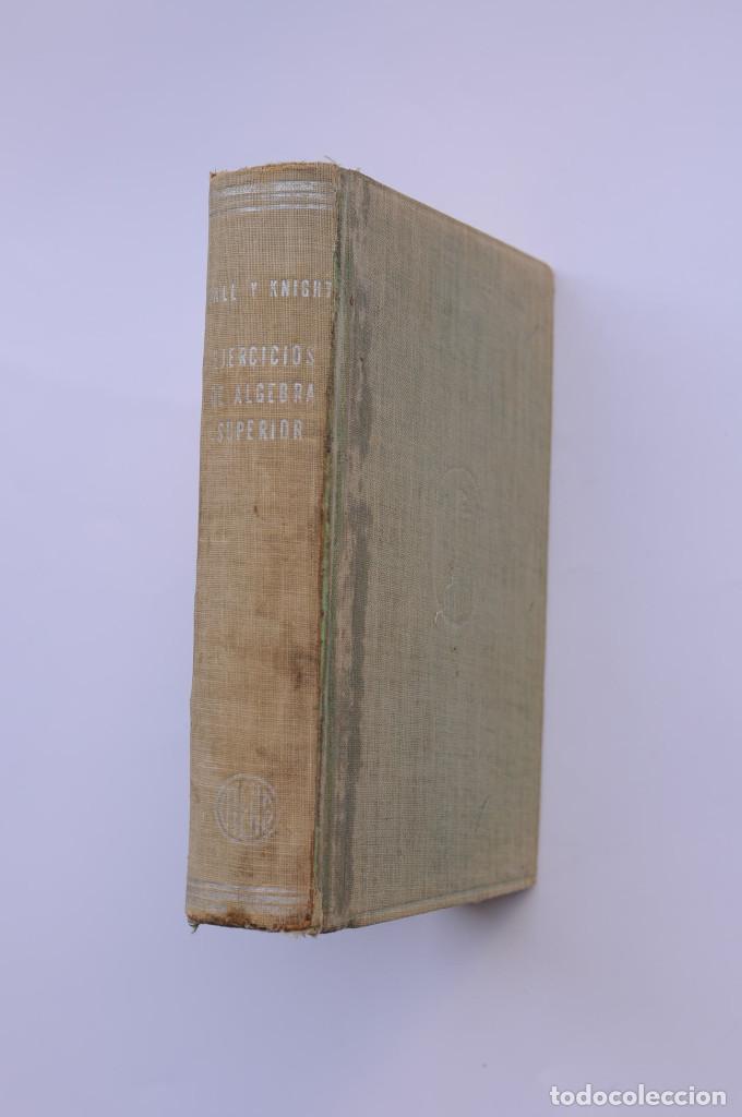 Libros: Ejercicios de &aacute;lgebra superior - HALL, H. S. y KNIGHT, S. R. - Foto 2