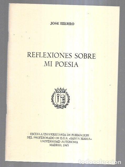 Libros: REFLEXIONES SOBRE MI POESIA - HIERRO, JOSE - Foto 8