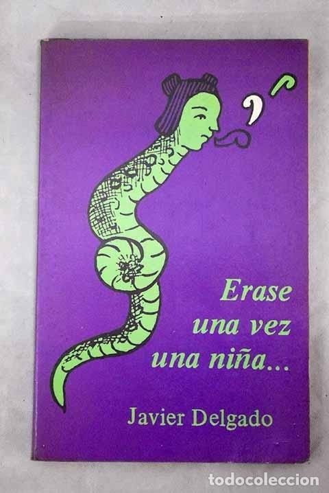 Libros: Erase una vez una ni&ntilde;a.- Delgado, Javier - Foto 1