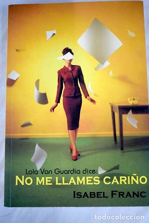 Libros: No me llames cari&ntilde;o.- Franc, Isabel - Foto 1
