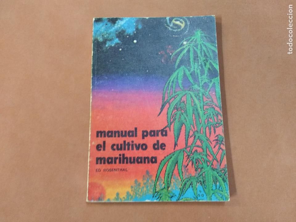 Libros: Manual para el cultivo de marihuana - editorial Rosenthal - 1&ordf; edici&oacute;n - HR1