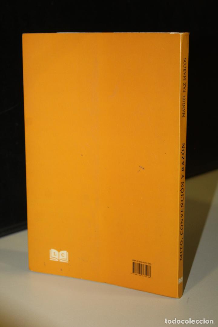 Libros: Mito, convenci&oacute;n y raz&oacute;n - Paz Marcos, Manuel. - Foto 2