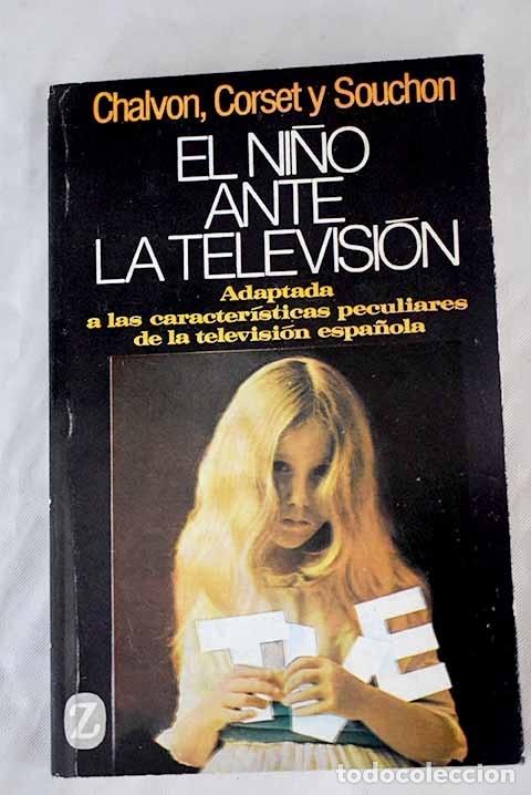 Libros: El ni&ntilde;o ante la televisi&oacute;n.- Chavon, Mireille - Foto 1