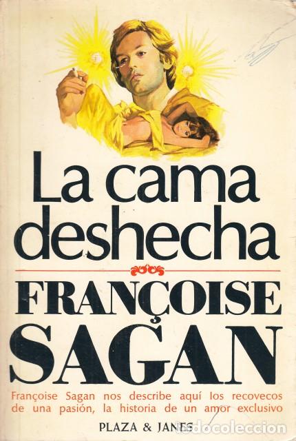 Libros: LA CAMA DESHECHA - SAGAN, FRAN&Ccedil;OISE - Foto 1