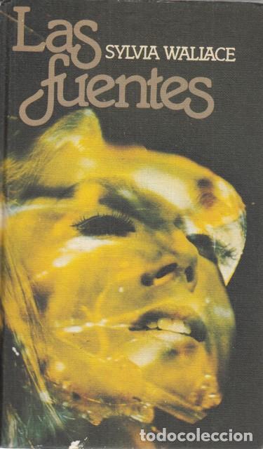 Libros: LAS FUENTES - Waliace, Sylvia - Foto 1