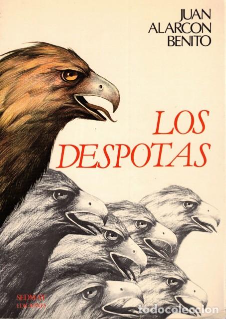 Libros: LOS DESPOTAS - ALARCON BENITO, JUAN - Foto 1