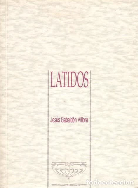 Libros: LATIDOS - GABALDON VILLORA, JESUS - Foto 1