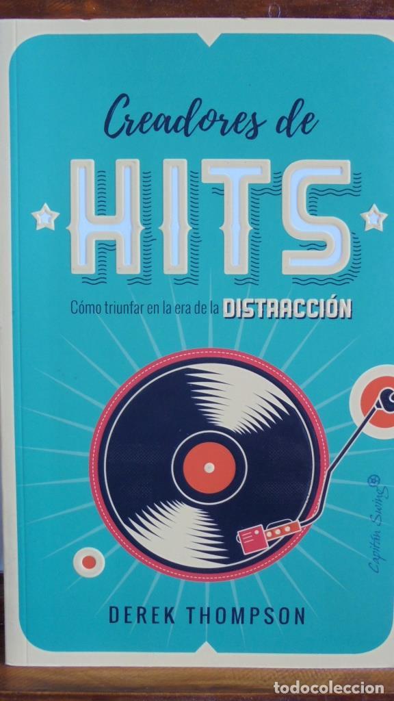 Libri di seconda mano: CREADORES DE HITS. C&oacute;mo triunfar en la era de la distracci&oacute;n. - DEREK THOMPSON