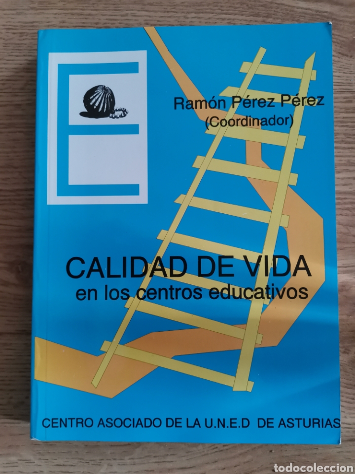 Libros: 2.2 calidad de vida en los centros educativos. Ram&oacute;n P&eacute;rez P&eacute;rez. UNED Asturias
