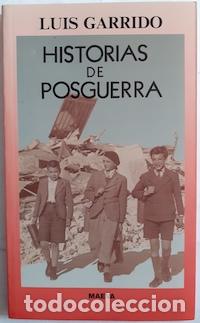 Libros: Historias de posguerra - Luis Garrido - Foto 1