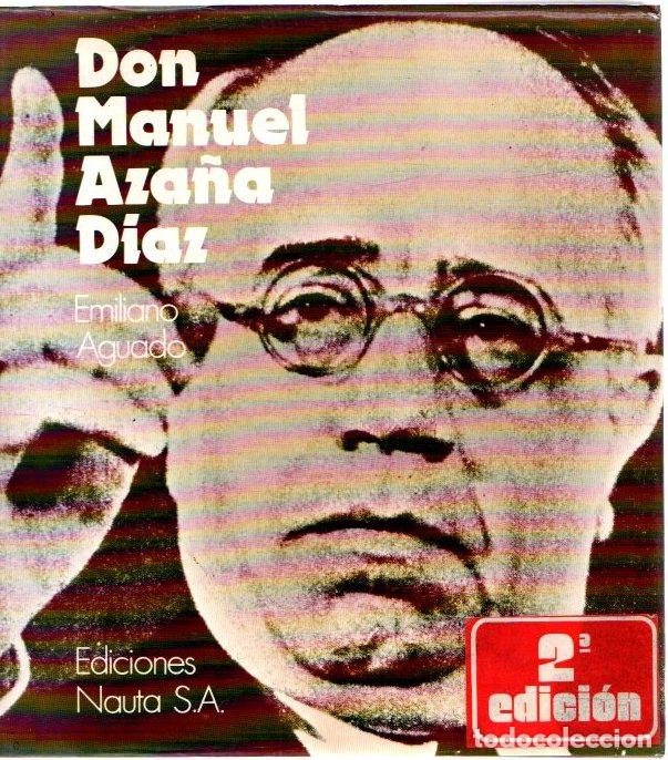 Libros: Don Manuel Aza&ntilde;a D&iacute;az - Aguado, Emiliano - Foto 1