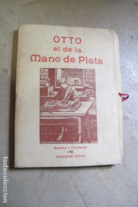 Libros: OTTO EL DE LA MANO DE PLATA. HOWARD PYLE - Foto 1