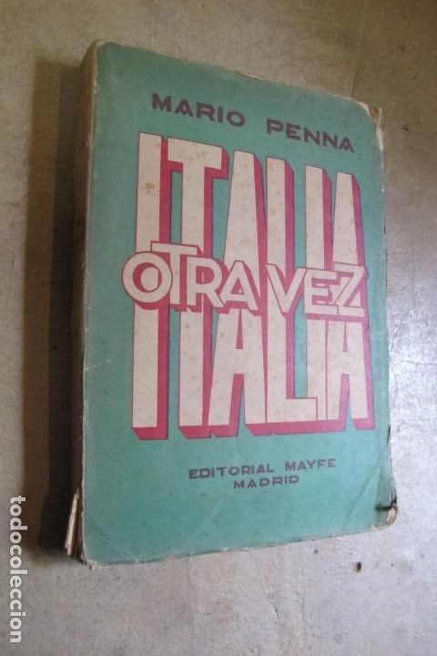 Libri di seconda mano: OTRA VEZ ITALIA. MARIO PENNA. EDITORIAL MAYFE MADRID