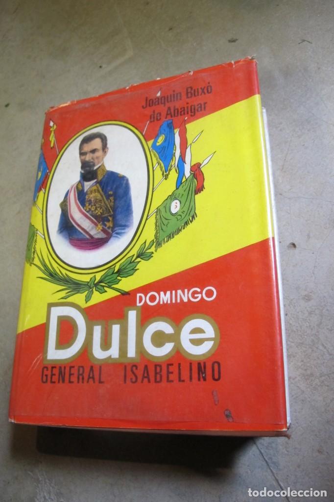 Libros: DOMINGO DULCE GENERAL ISABELINO. JOAQUIN BUXO DE ABAIGAR - Foto 1