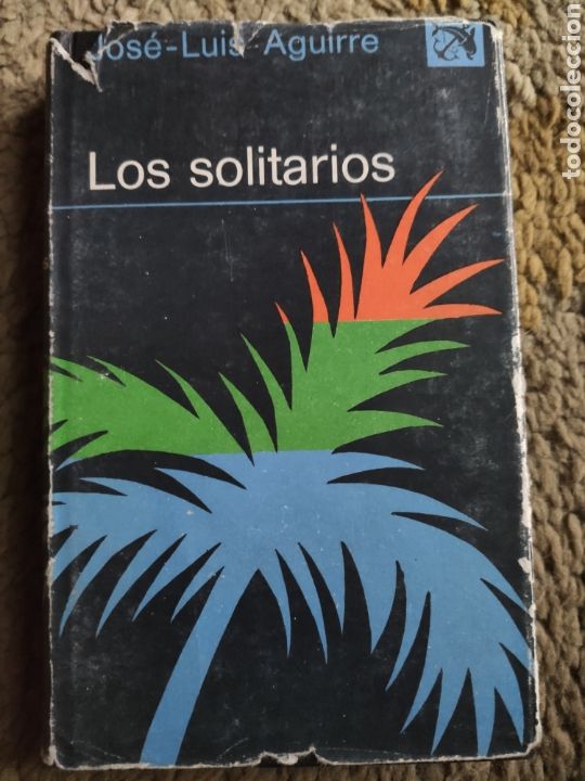 Libros: Los Solitarios. Jos&eacute; Luis Aguirre - Foto 1