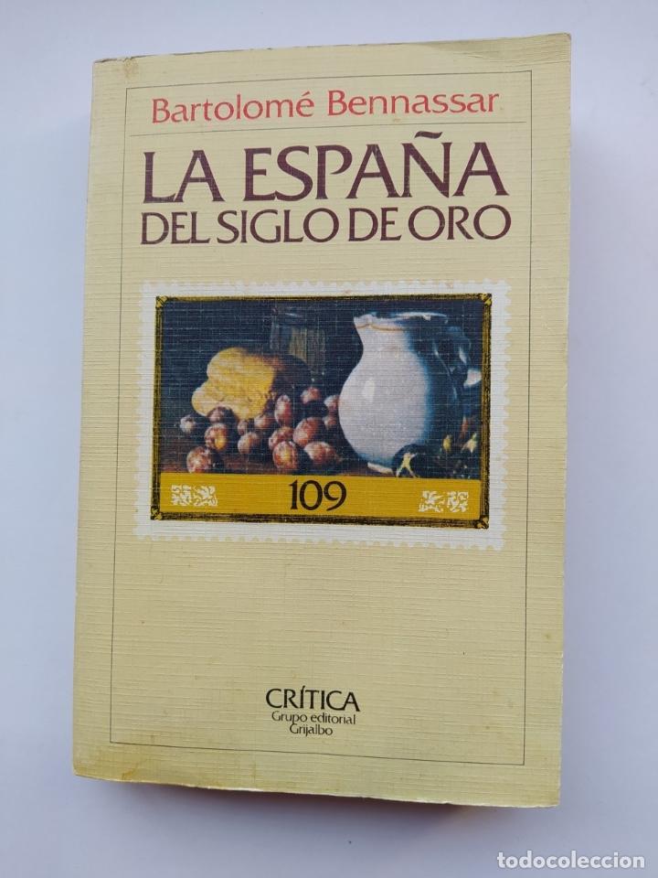 Libros: La Espa&ntilde;a del siglo de oro. - Bartolome Bennassar. TDK598 - Foto 1