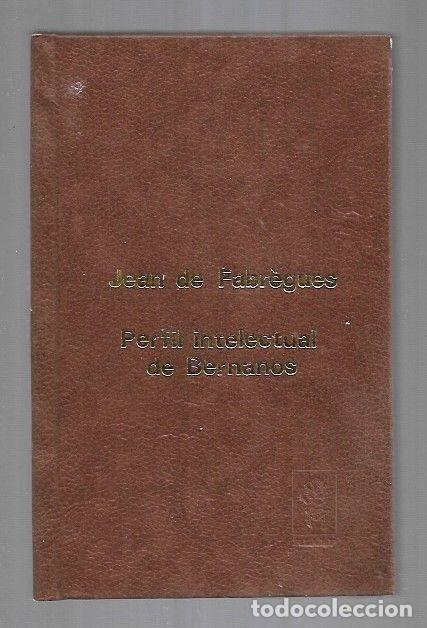 Libros: PERFIL INTELECTUAL DE BERNANOS - FABREGUES, JEAN DE - Foto 5